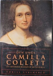 Den unge Camilla Collett - et kvinnehjertes historie