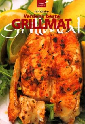"Verdens beste grillmat" av Kari Alsaker