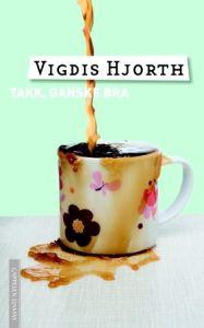 Takk, ganske bra - en norsk roman i tre deler