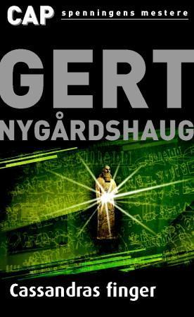 "Cassandras finger" av Gert Nygårdshaug