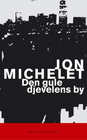 "Den gule djevelens by" av Jon Michelet