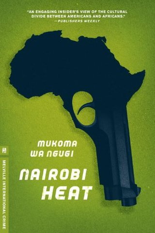 "Nairobi Heat (Melville International Crime)" av Mukoma Wa Ngugi