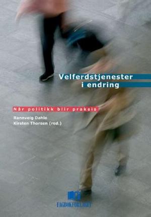 "Velferdstjenester i endring" av Rannveig Dahle