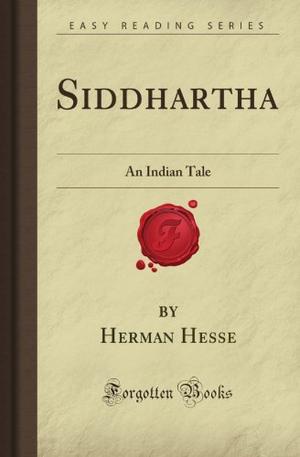"Siddhartha An Indian Tale (Forgotten Books)" av Herman Hesse