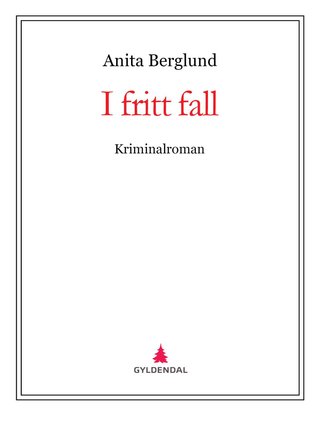 I fritt fall - kriminalroman