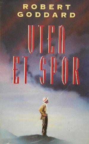 "Uten et spor" av Robert Goddard