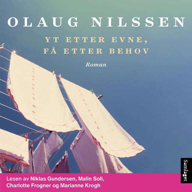 "Yt etter evne, få etter behov" av Olaug Nilssen