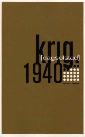 "Krig - 1940 : roman" av Dag Solstad
