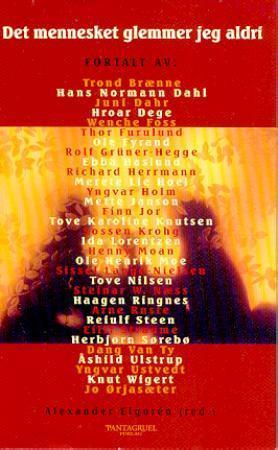 "Det mennesket glemmer jeg aldri" av Alexander Elguren