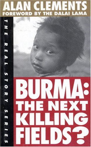 Burma - The Next Killing Fields? (The Real Story Series)