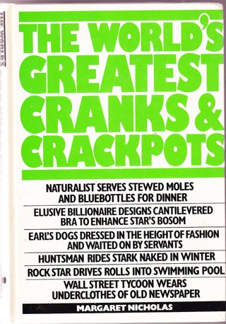 The World's Greatest Cranks & Crackpots