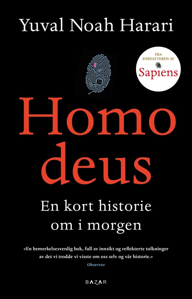 "Homo deus - en kort historie om i morgen" av Yuval Noah Harari