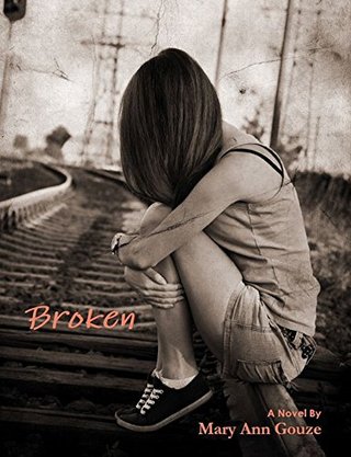 Broken (A Novel)