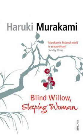 "Blind willow, sleeping woman" av Haruki Murakami