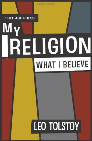 "My Religion - What I Believe" av Leo Tolstoy