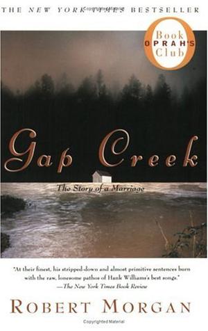 Gap Creek - A Novel (Oprah's Book Club)