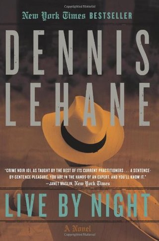 "Live by Night A Novel" av Dennis Lehane
