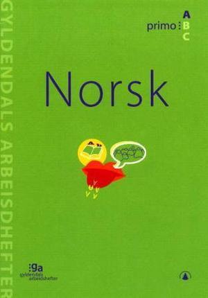"Norsk - primo A : pakke med 5 arbeidshefter og 1 fasit" av Jannike Ohrem Bakke