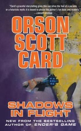 "Shadows in flight" av Orson Scott Card