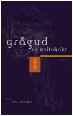 "Grågud og Kvitekrist" av Jahn-Arill Skogholt