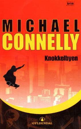 "Knokkelbyen" av Michael Connelly