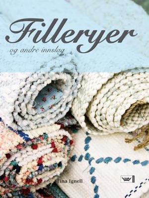 "Filleryer og andre innslag" av Tina Ignell