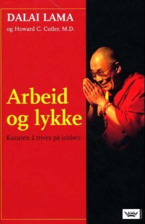 Arbeid og lykke - kunsten å trives på jobben