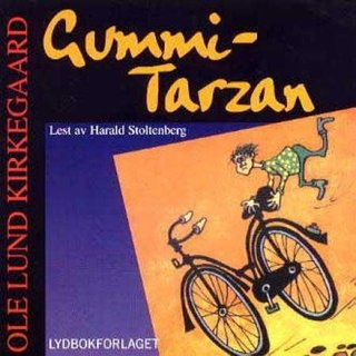"Gummi-Tarzan" av Ole Lund Kirkegaard