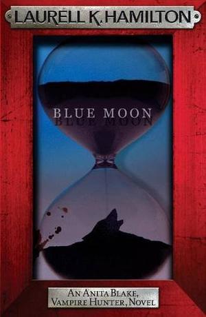 "Blue Moon (Anita Blake Vampire Hunter 8)" av Laurell K. Hamilton