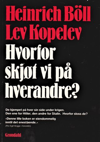 Hvorfor skjøt vi på hverandre?