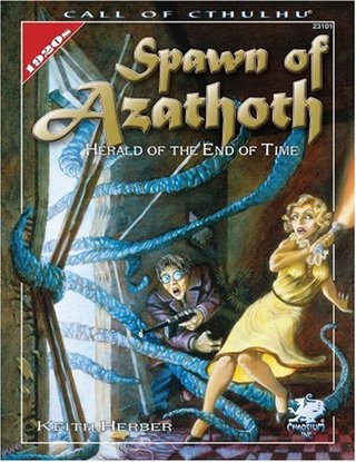 "Spawn of Azathoth Herald of the End of Time" av Keith Herber