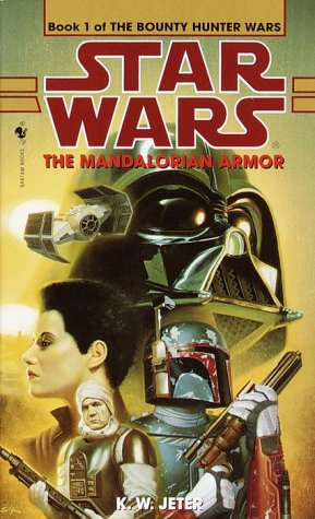 "The Mandalorian armor the bounty hunter wars : book one" av K.W. Jeter