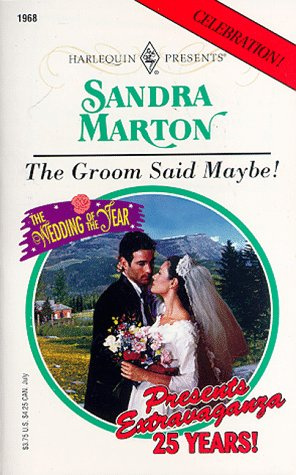 "The Groom Said Maybe (Harlequin Presents)" av Sandra Marton