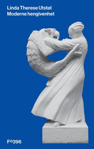 "Moderne hengivenhet" av Linda Therese Utstøl