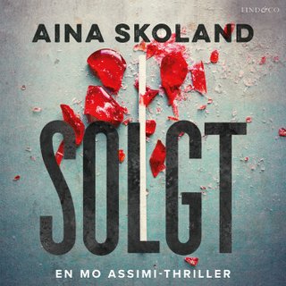 "Solgt" av Aina Skoland