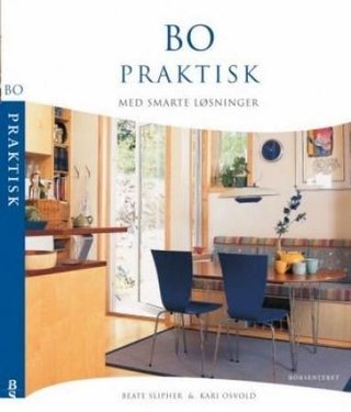 Bo praktisk - med smarte løsninger