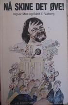 "No skine det øve stubbar og folkalivsskildringar ifrå bygdamiljø" av Ingvar Moe