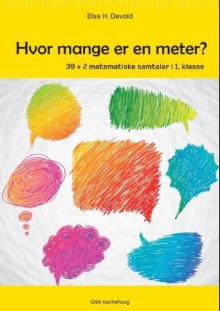 "Hvor mange er en meter? - 39 + 2 matematiske samtaler" av Else H. Devold