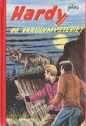 "Hardy-guttene og varulvmysteriet Hardyguttene 71" av Franklin W Dixon