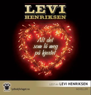 "Alt det som lå meg på hjertet" av Levi Henriksen