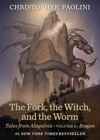 The fork, the witch, and the worm - Volume 1 : Eragon : tales from Alagaësia