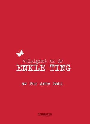 "Velsignet er de enkle ting" av Per Arne Dahl
