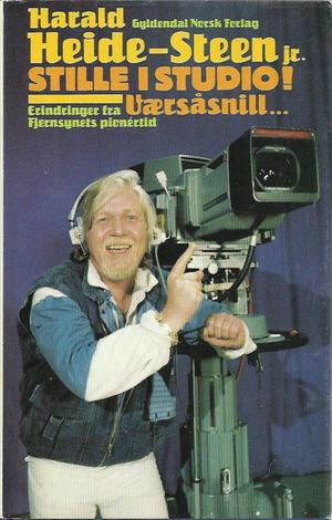 Stille i studio! Værsåsnill - erindringer fra fjernsynets pionertid