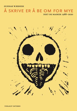 "Å skrive er å be om for mye" av Gunnar Wærness