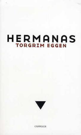 "Hermanas - roman" av Torgrim Eggen