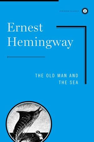 "The Old Man and the Sea (Scribner Classics)" av Ernest Hemingway
