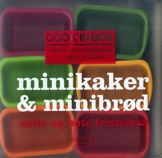 "Minikaker & minibrød søte og salte fristelser" av Ilona Chovancova