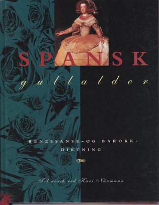 Spansk gullalder - renessanse- og barokkdiktning