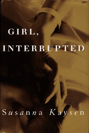 "Girl, Interrupted - Now a major motion picture from Columbia Pictures starring Winona Ryder and Angelina Jolie" av Susanna Kaysen