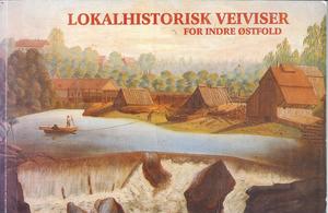 "Lokalhistorisk veiviser for Indre Østfold" av Truls Nygaard